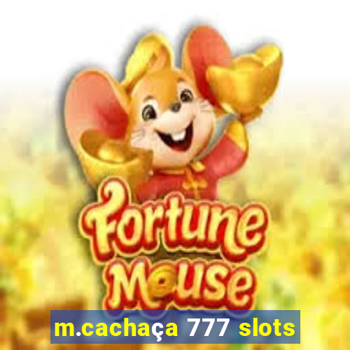 m.cachaça 777 slots